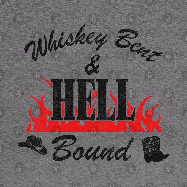 Whiskey Bent and Hell Bound by darklordpug